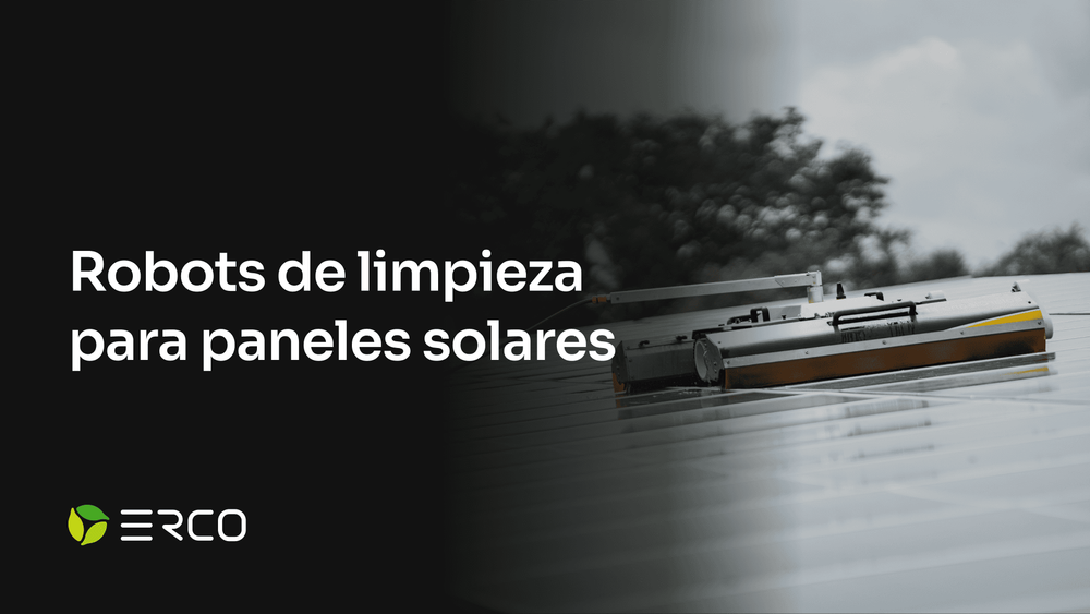 Robots de limpieza para paneles solares