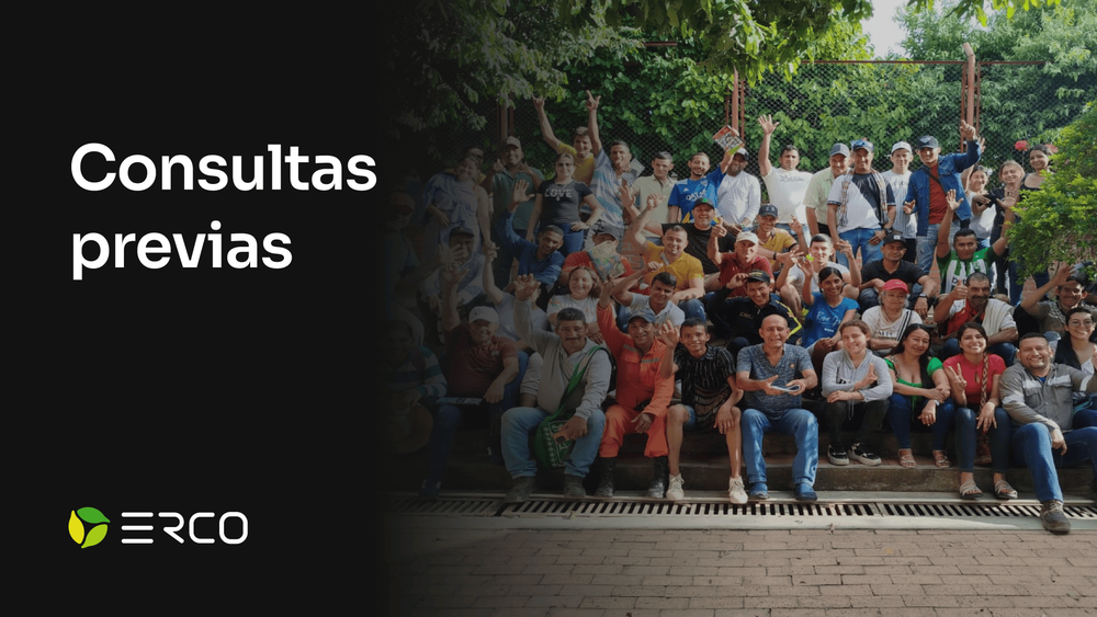 Consultas previas Erco, un camino de diálogo y sostenibilidad.