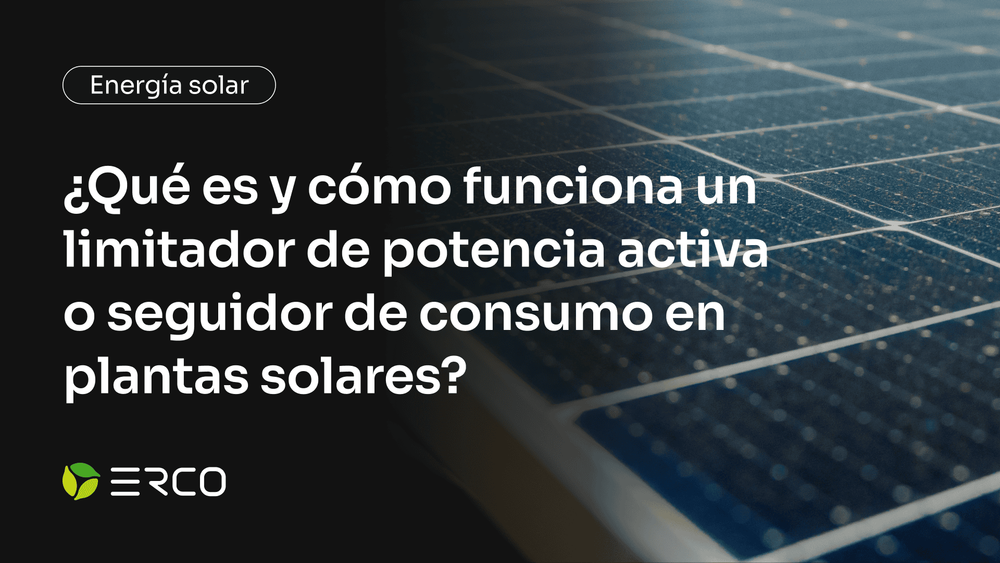¿Qué es y cómo funciona un limitador de potencia activa o seguidor de consumo en plantas solares? 