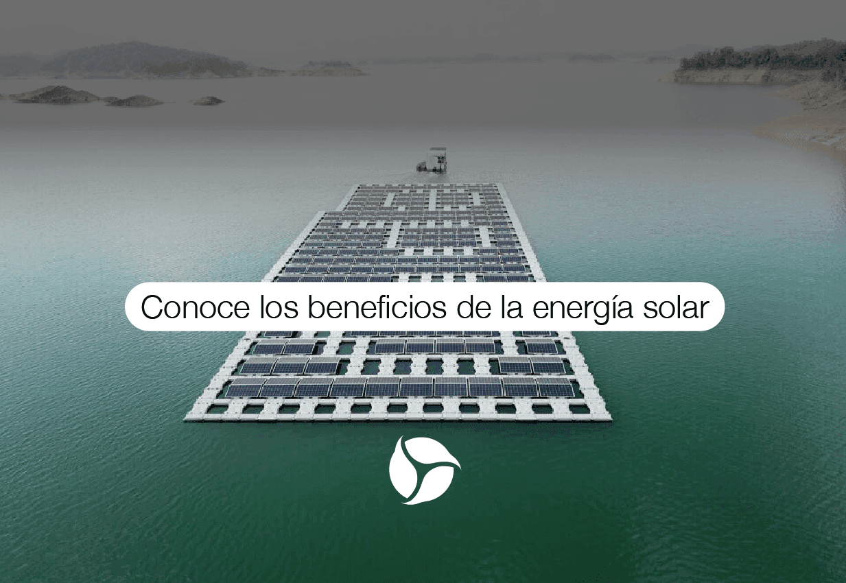 Ayuda al medio ambiente: conoce los beneficios de la energía solar