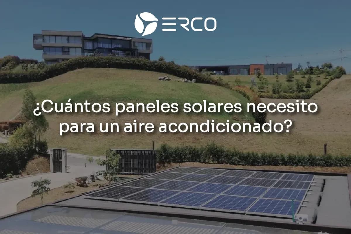¿Cuántos paneles solares necesito para un aire acondicionado?