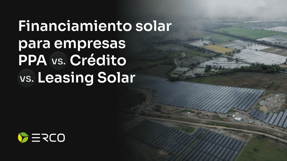 Financiamiento solar Colombia: PPA, créditos y más