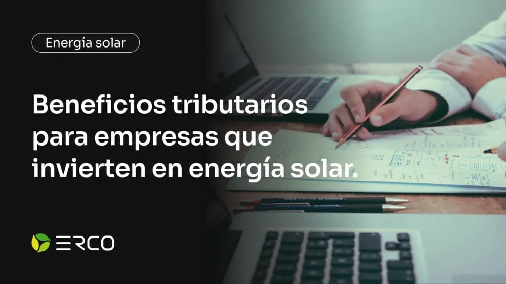 beneficios tributarios energia solar en empresas