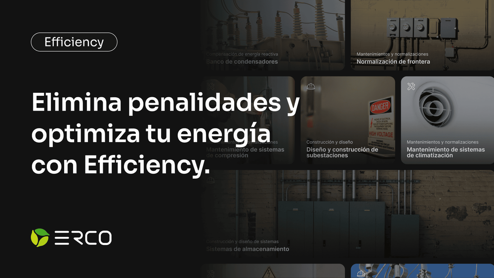 Elimina penalidades y optimiza tu energía con Efficiency